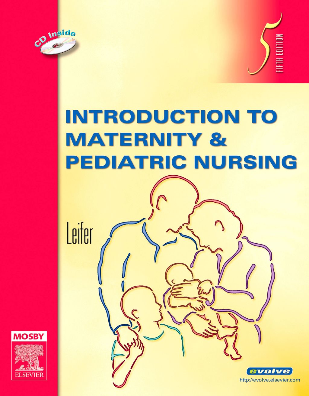 Introduction to Maternity & Pediatric Nursing 5th Edition