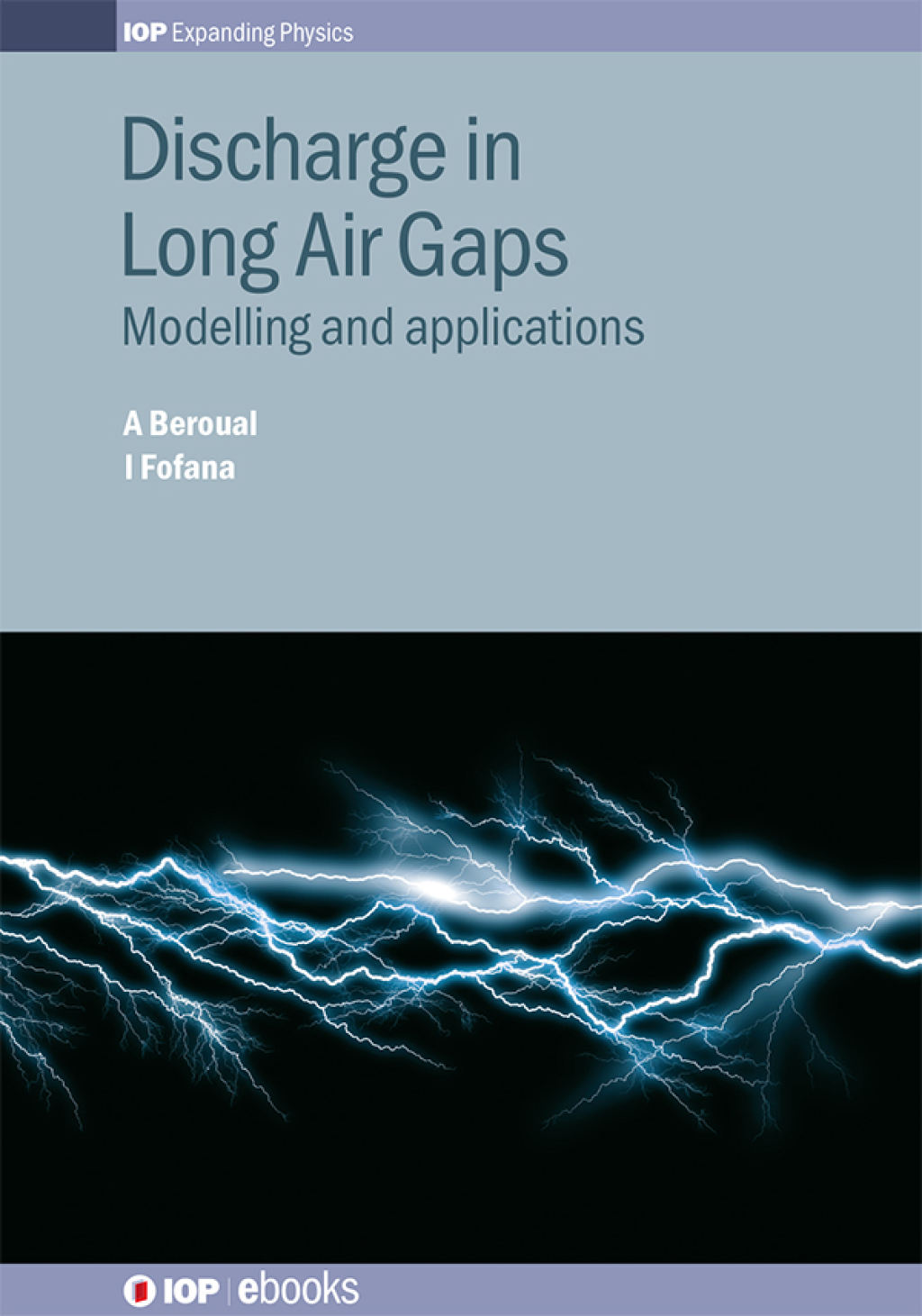 Discharge in Long Air Gaps Modelling and applications 1st Edition