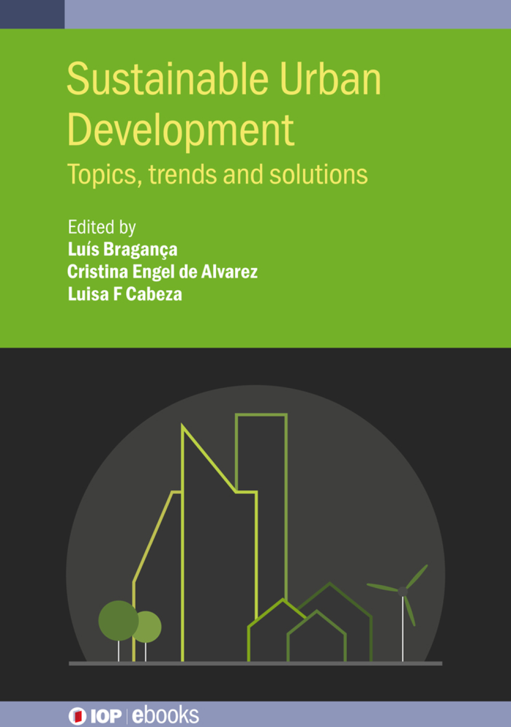 Sustainable Urban Development Topics, trends and solutions 1st Edition