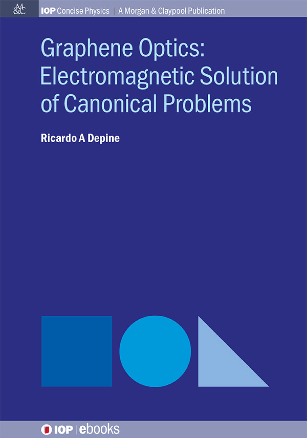 Graphene Optics: Electromagnetic Solution of Canonical Problems 1st Edition