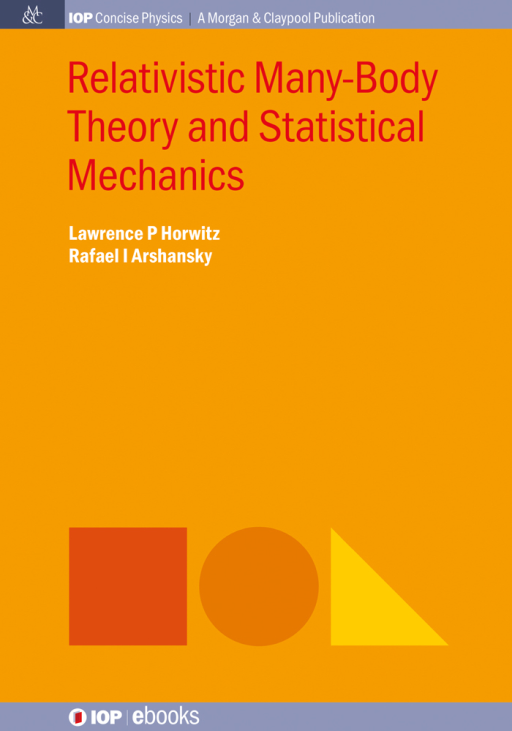 Relativistic Many-Body Theory and Statistical Mechanics 1st Edition