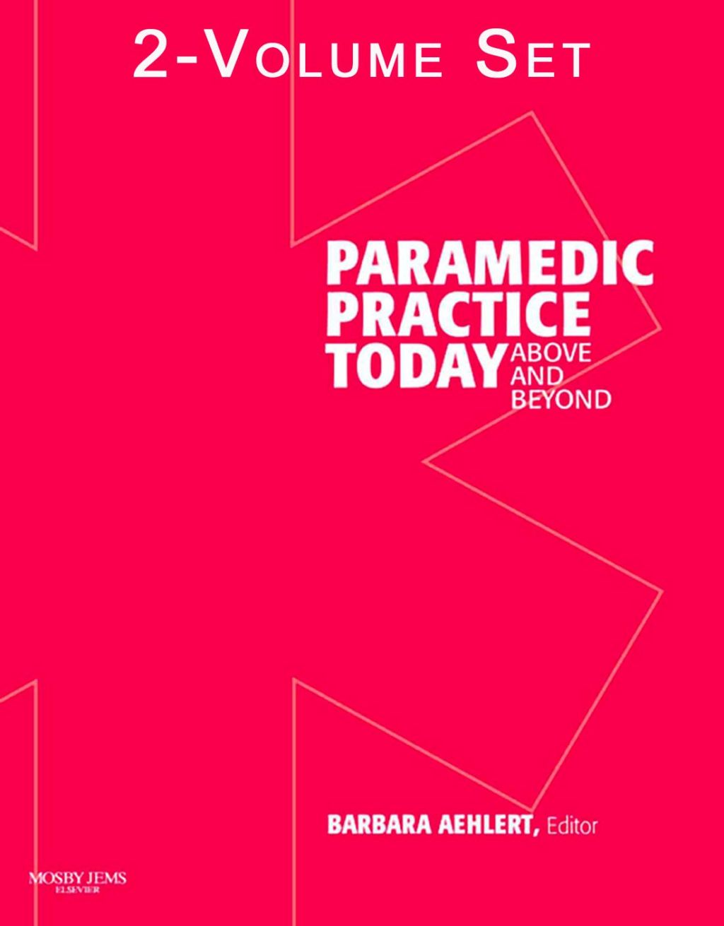 Paramedic Practice Today: Above and Beyond 