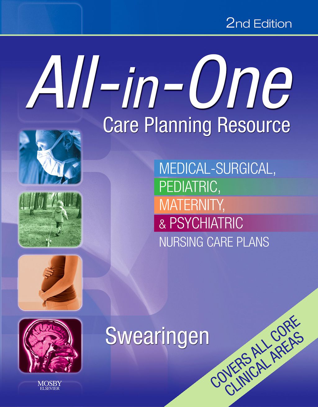 All-In-One Care Planning Resource: Medical-Surgical, Pediatric, Maternity, & Psychiatric Nursing Care Plans 2nd Edition