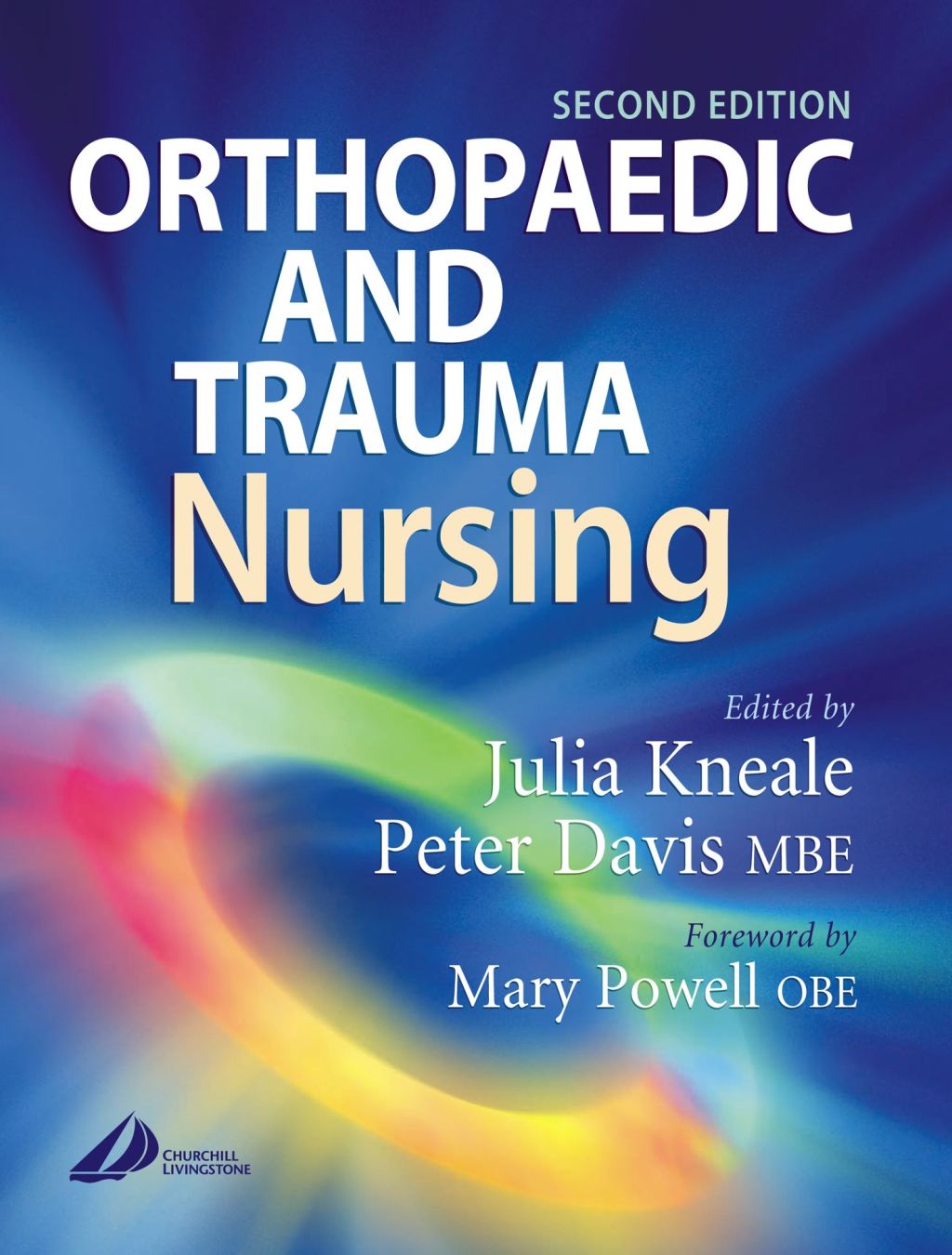 Orthopaedic and Trauma Nursing 2nd Edition