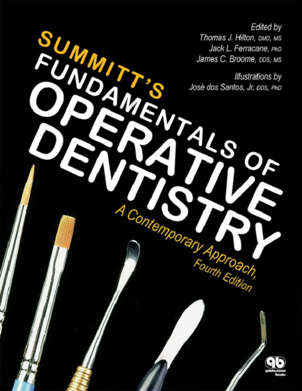 Fundamental of Operative Dentistry: A Contemporary Approach, Fourth Edition 4th Edition