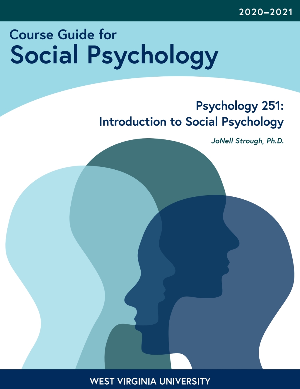 Course Guide for Social Psychology: Psychology 251: Introduction to Social Psychology 