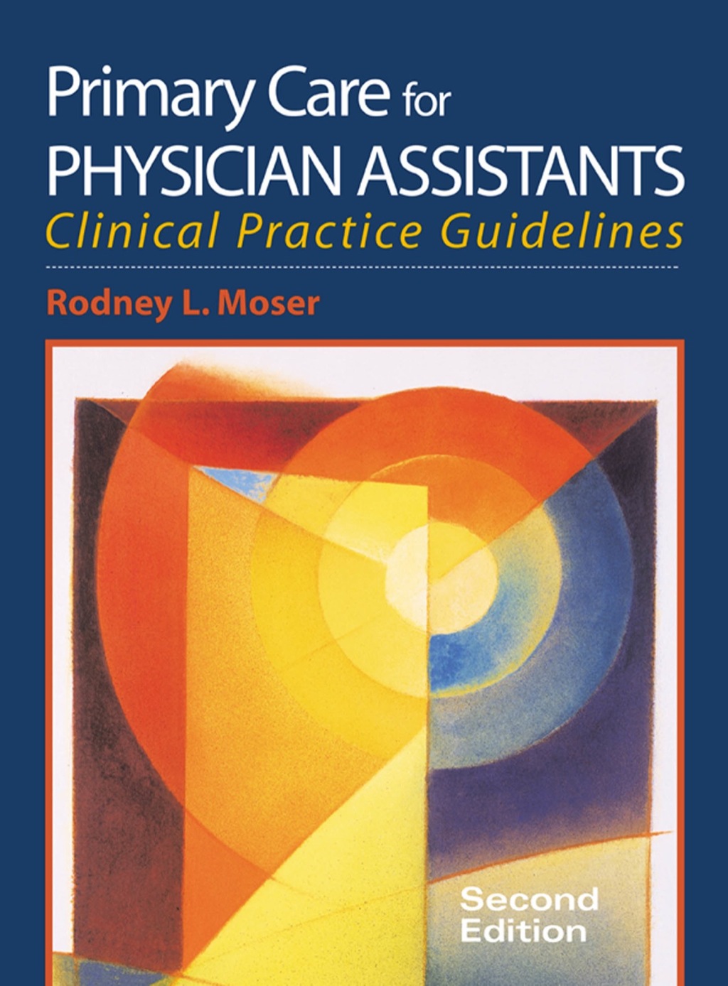 Primary Care for Physician Assistants 2nd Edition