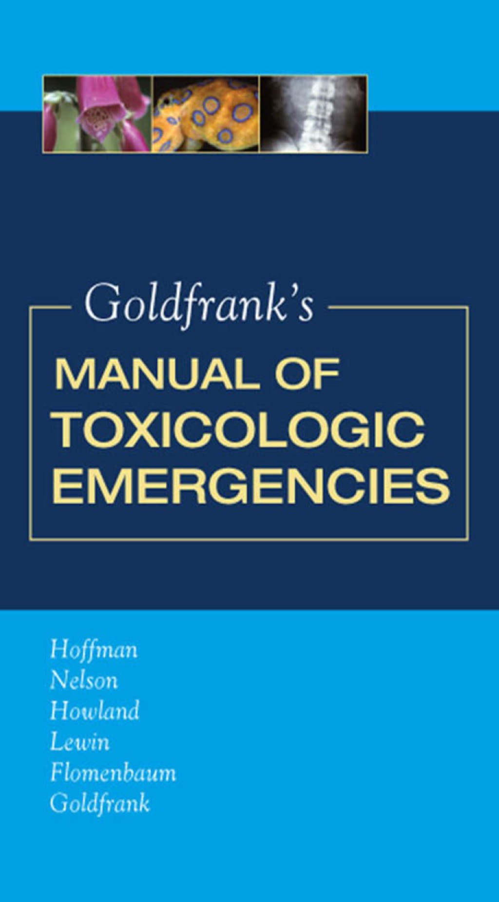 Goldfrank's Manual of Toxicologic Emergencies 1st Edition