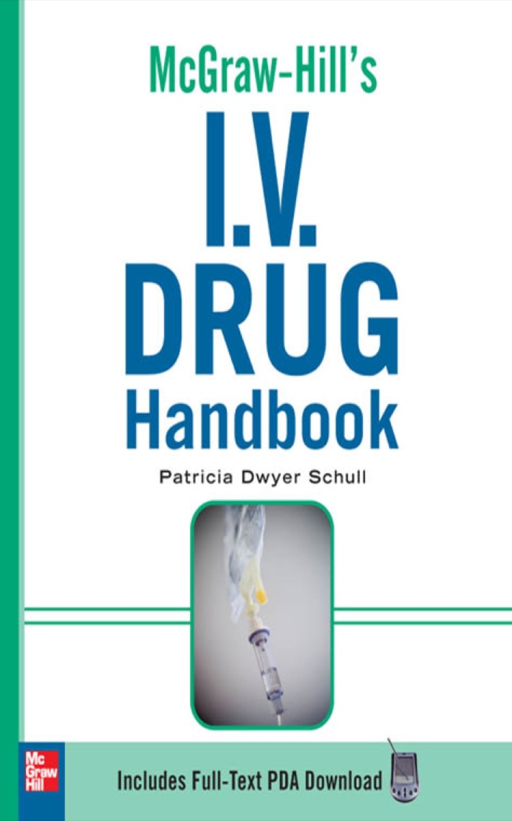 McGraw-Hill's I.V. Drug Handbook 1st Edition