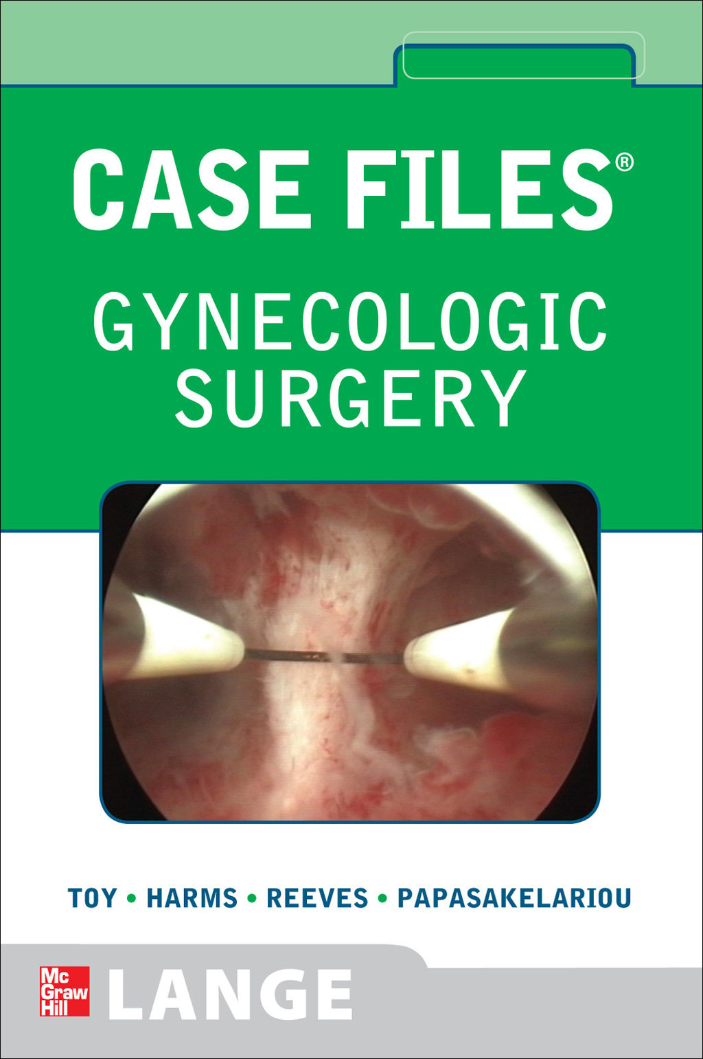 Case Files Gynecologic Surgery 1st Edition
