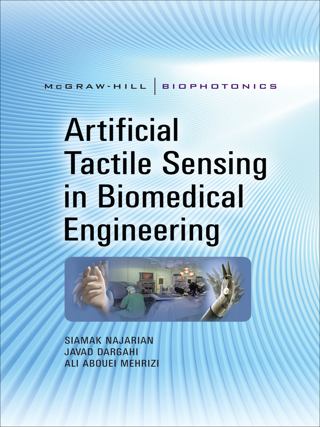 Artificial Tactile Sensing in Biomedical Engineering 1st Edition