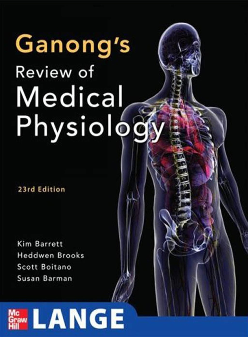 Ganong's Review of Medical Physiology (Enhanced EB) 23rd Edition