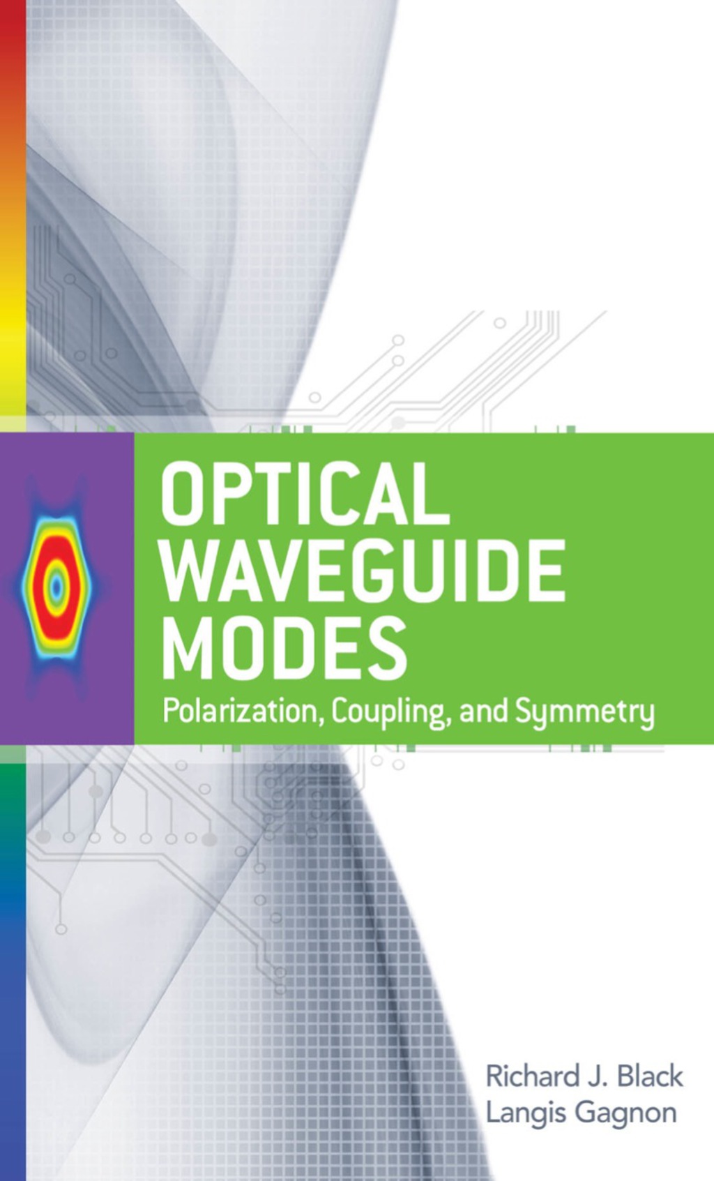 Optical Waveguide Modes: Polarization, Coupling and Symmetry 1st Edition