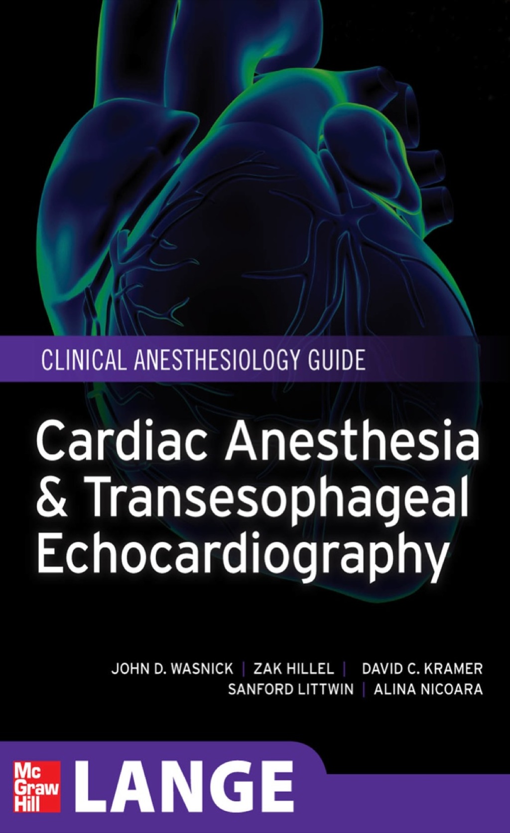 Cardiac Anesthesia and Transesophageal Echocardiography 1st Edition