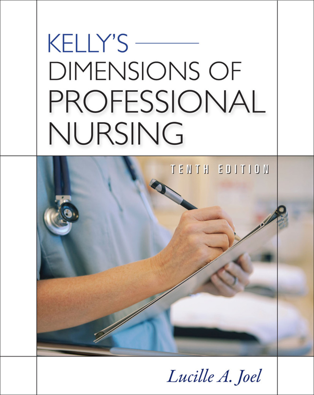 Kelly's Dimensions of Professional Nursing, Tenth Edition 10th Edition