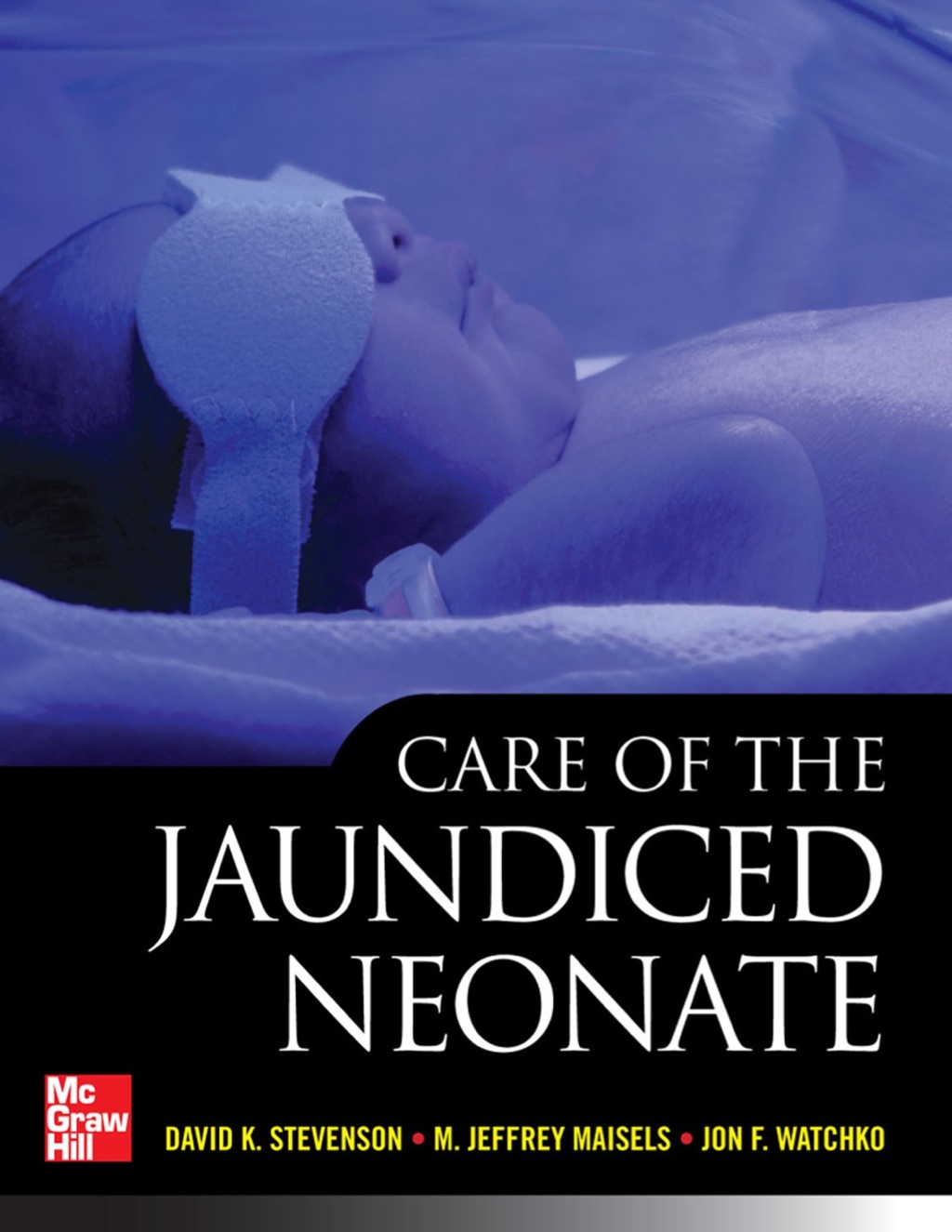 Care of the Jaundiced Neonate 1st Edition