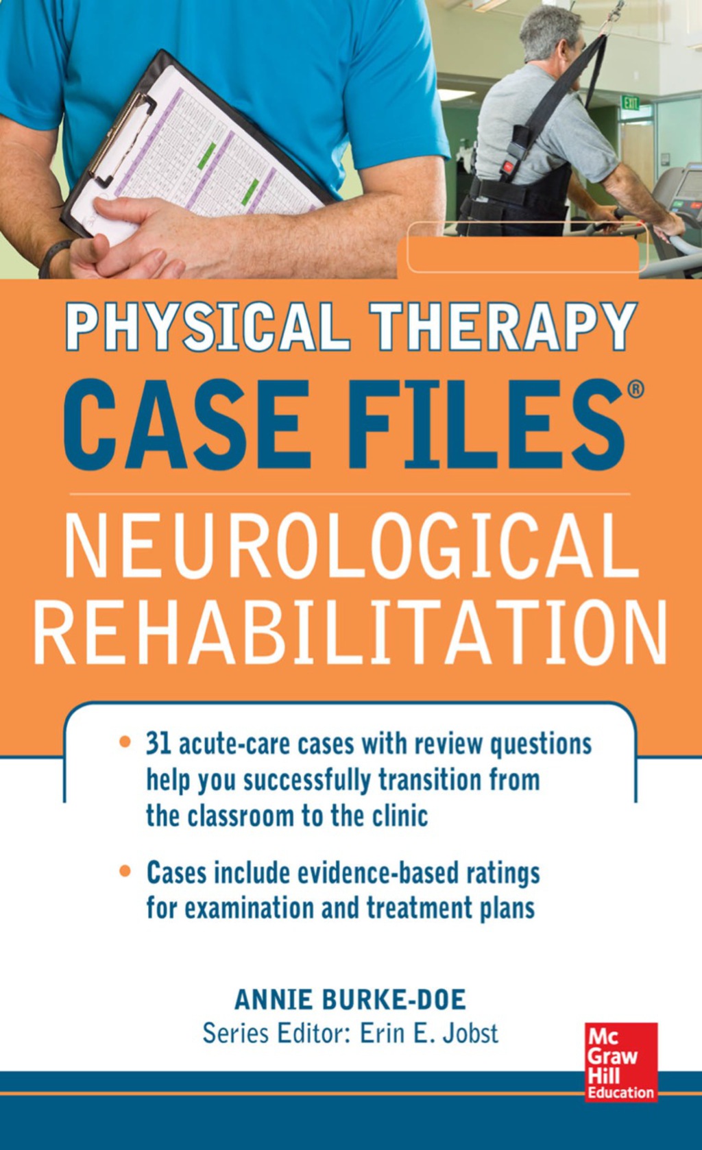 Physical Therapy Case Files: Neurological Rehabilitation 1st Edition