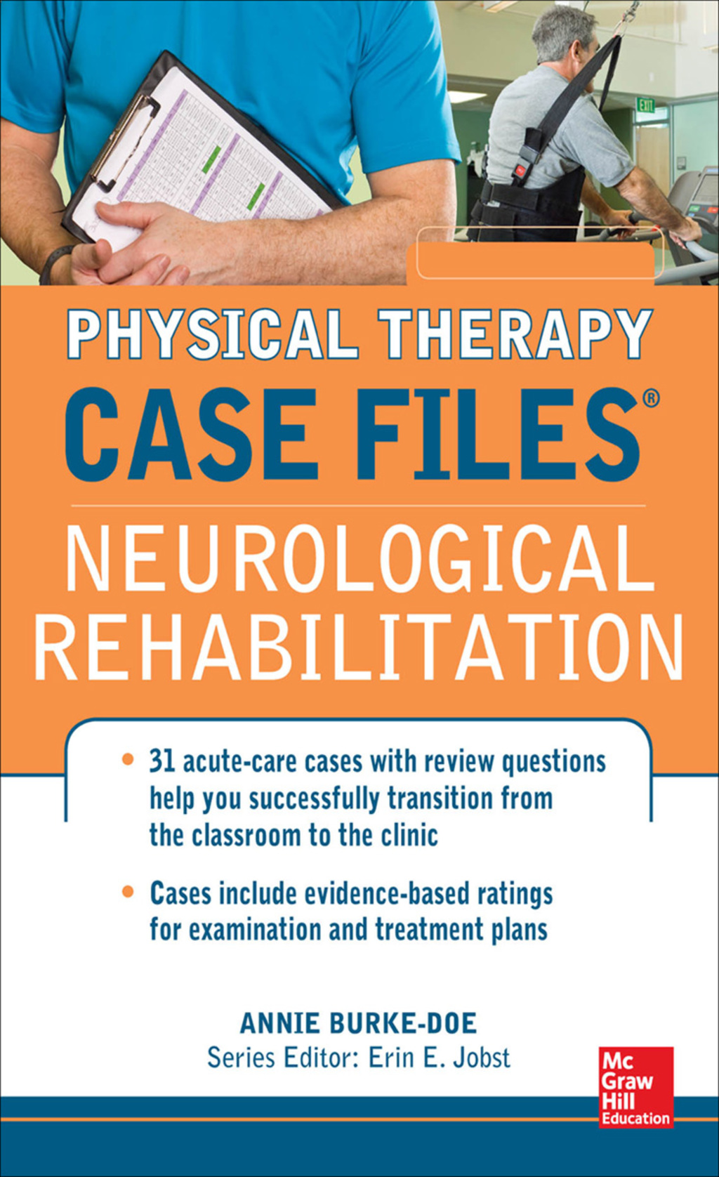 Physical Therapy Case Files: Neurological Rehabilitation 1st Edition