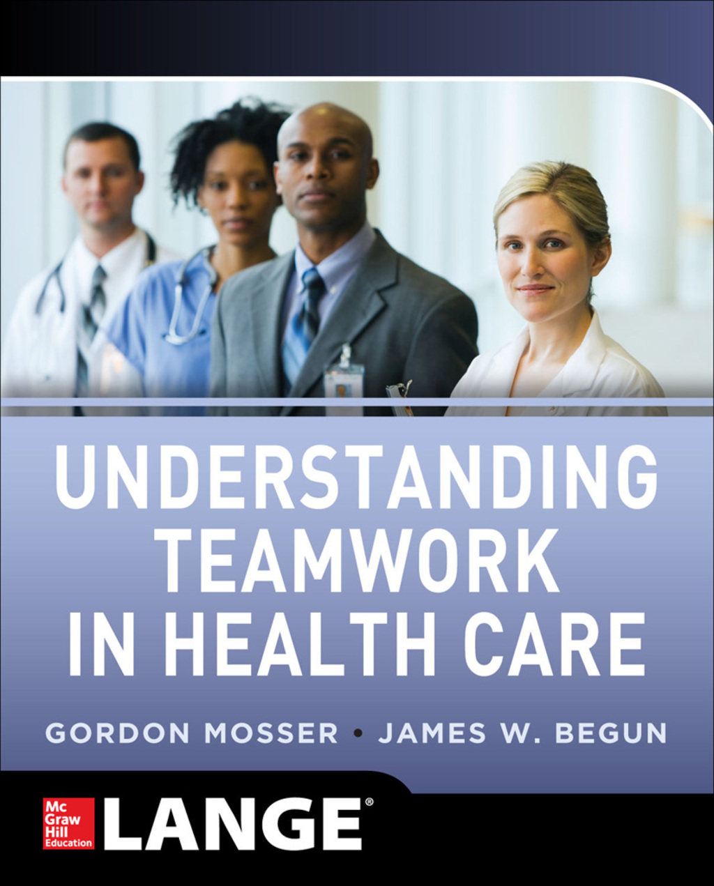 Understanding Teamwork in Health Care 1st Edition