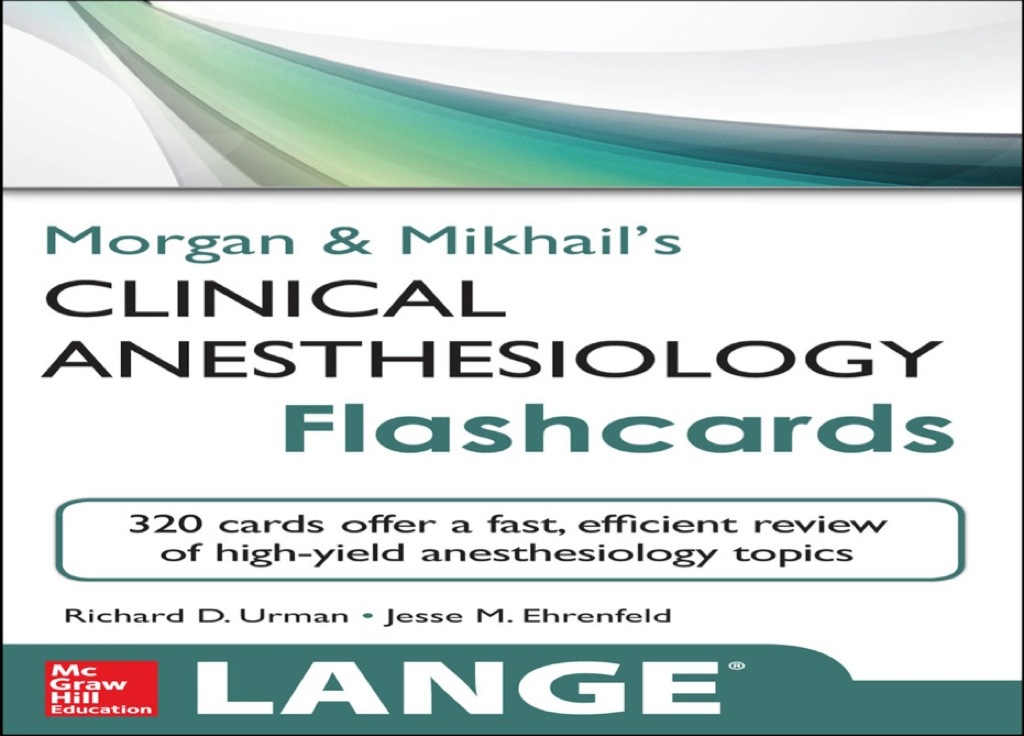 Morgan and Mikhail's Clinical Anesthesiology Flashcards 1st Edition