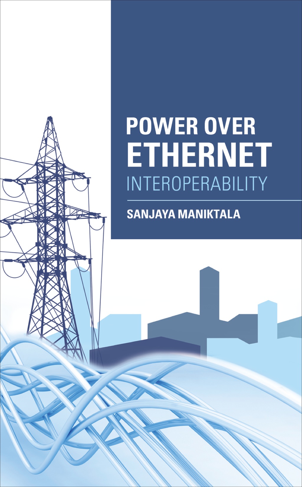 Power Over Ethernet Interoperability Guide 1st Edition