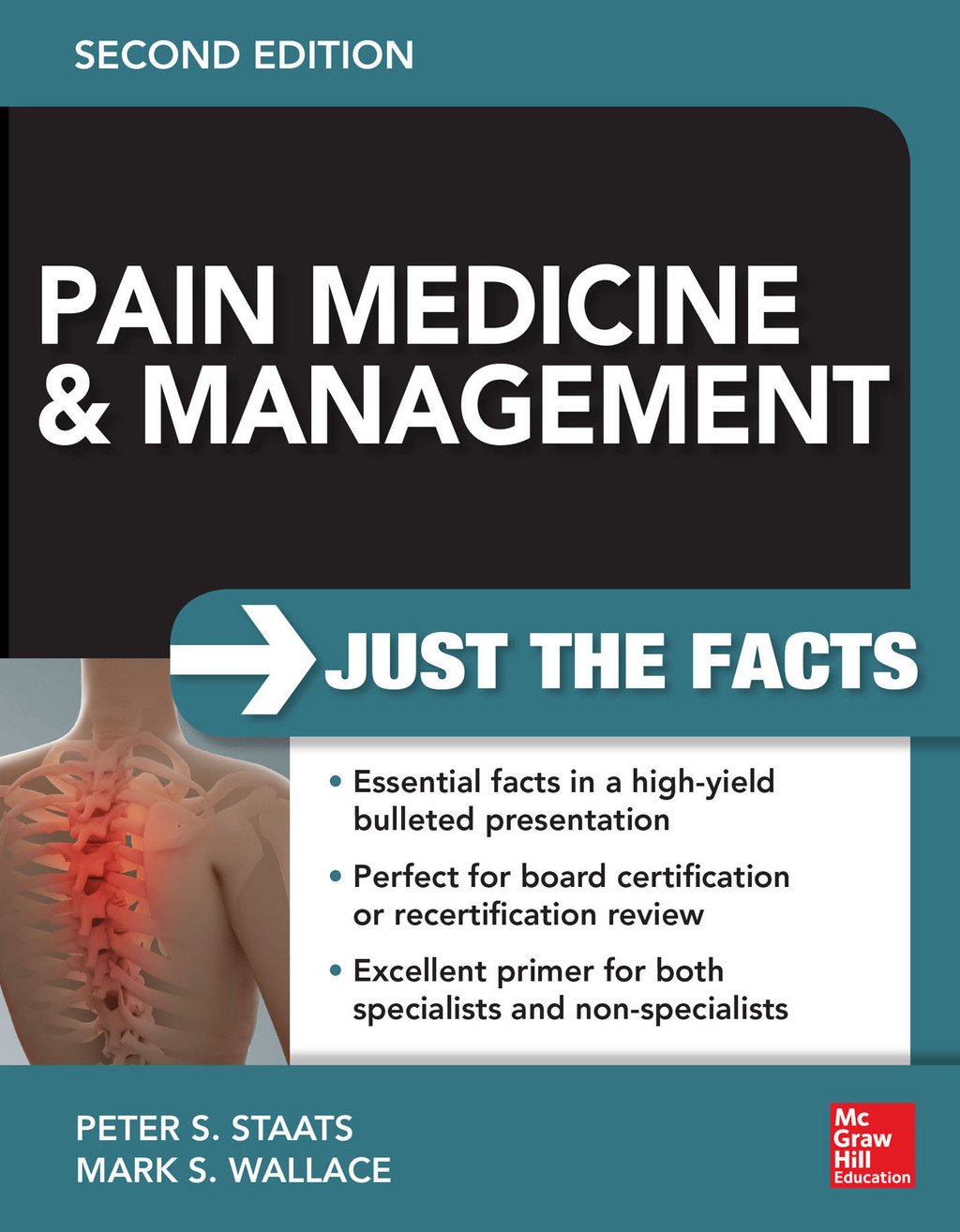 Pain Medicine and Management: Just the Facts, 2e 2nd Edition