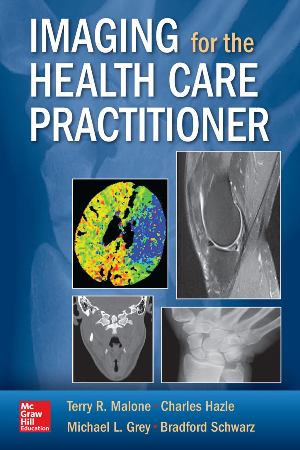 Imaging for the Health Care Practitioner 1st Edition