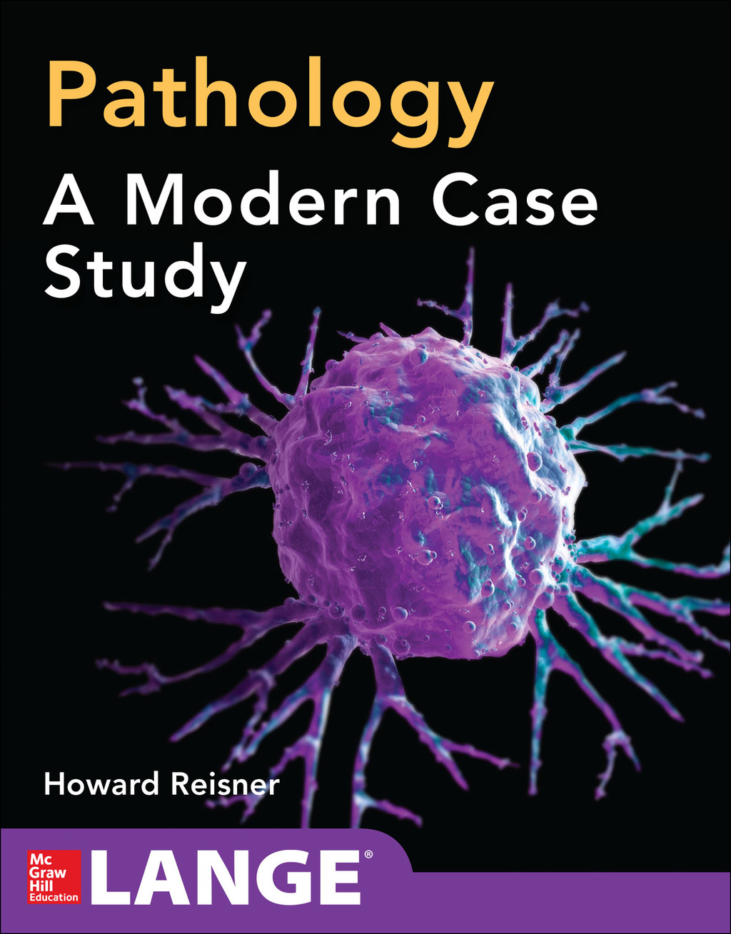 Pathology: A Modern Case Study 1st Edition