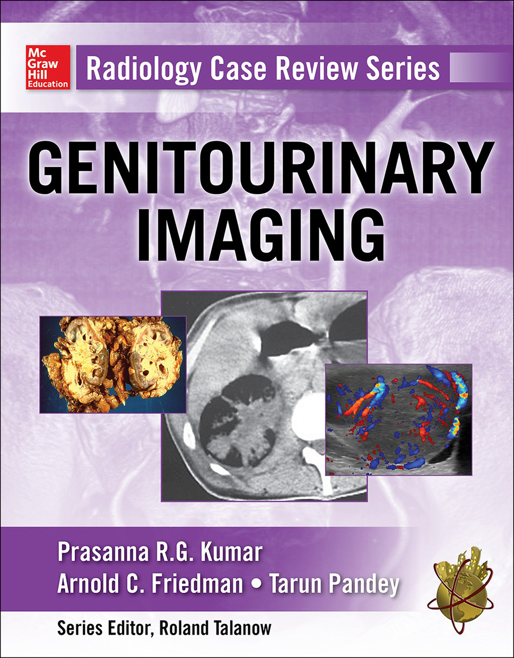 Radiology Case Review Series: Genitourinary Imaging 1st Edition