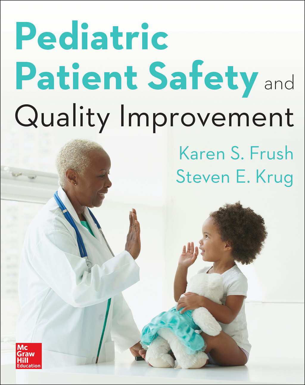 Pediatric Patient Safety and Quality Improvement 1st Edition