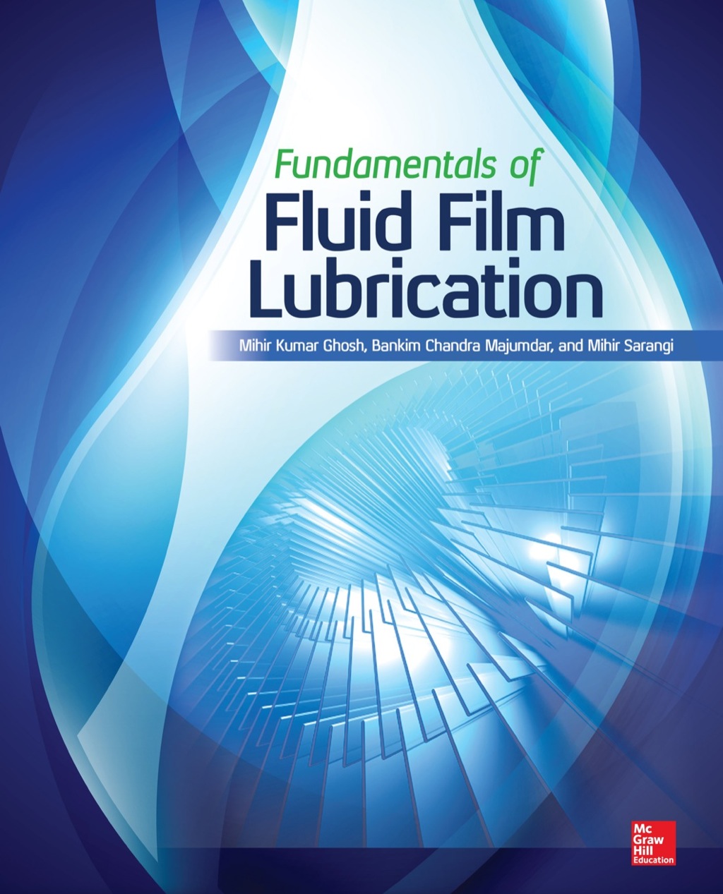Fundamentals of Fluid Film Lubrication 1st Edition