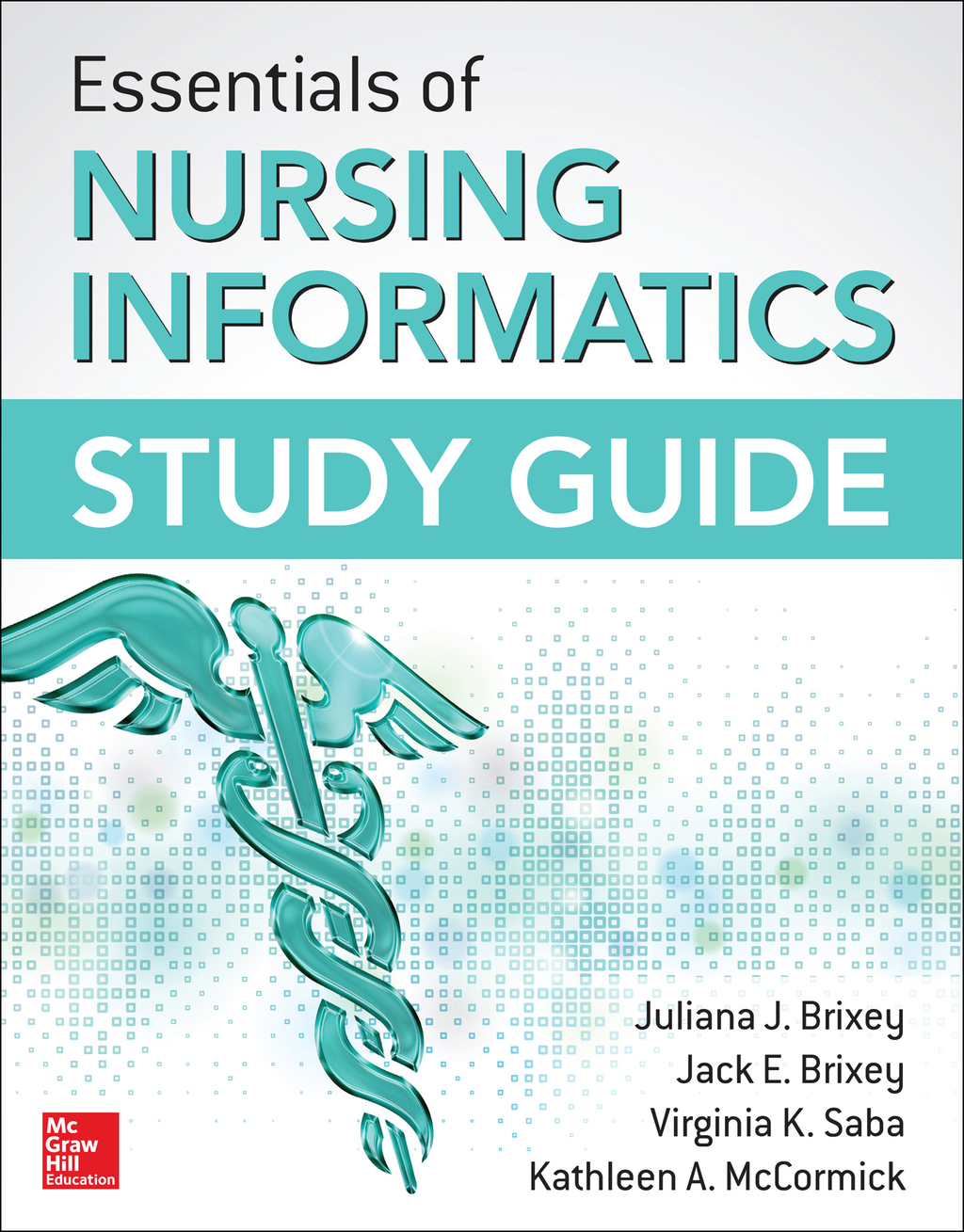 Essentials of Nursing Informatics Study Guide 1st Edition