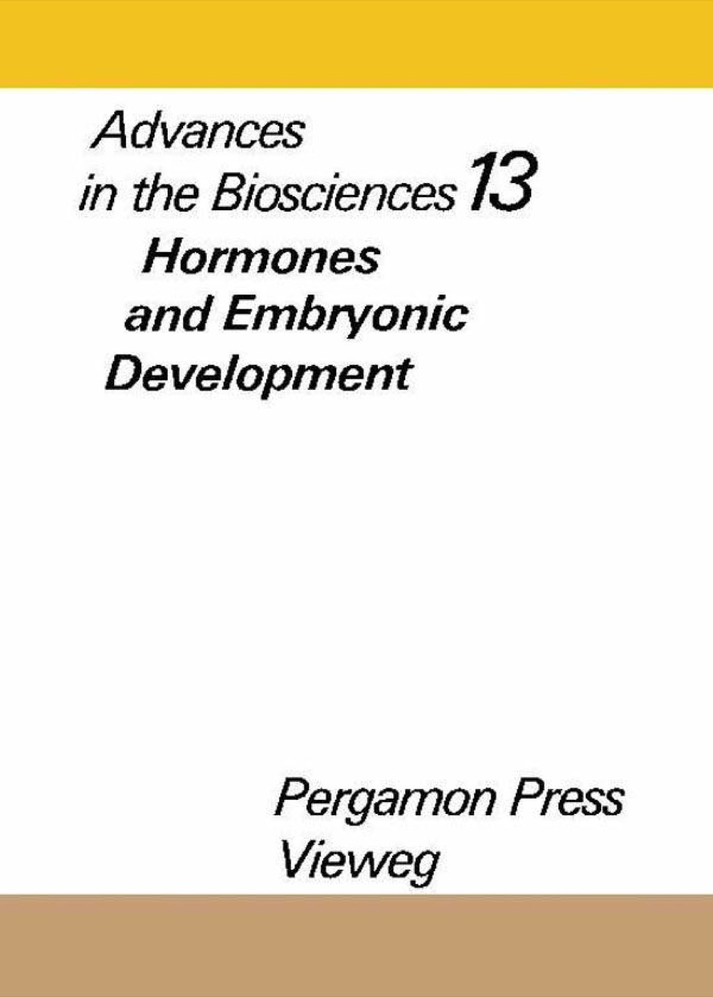 Hormones and Embryonic Development: Advances in The Biosciences 