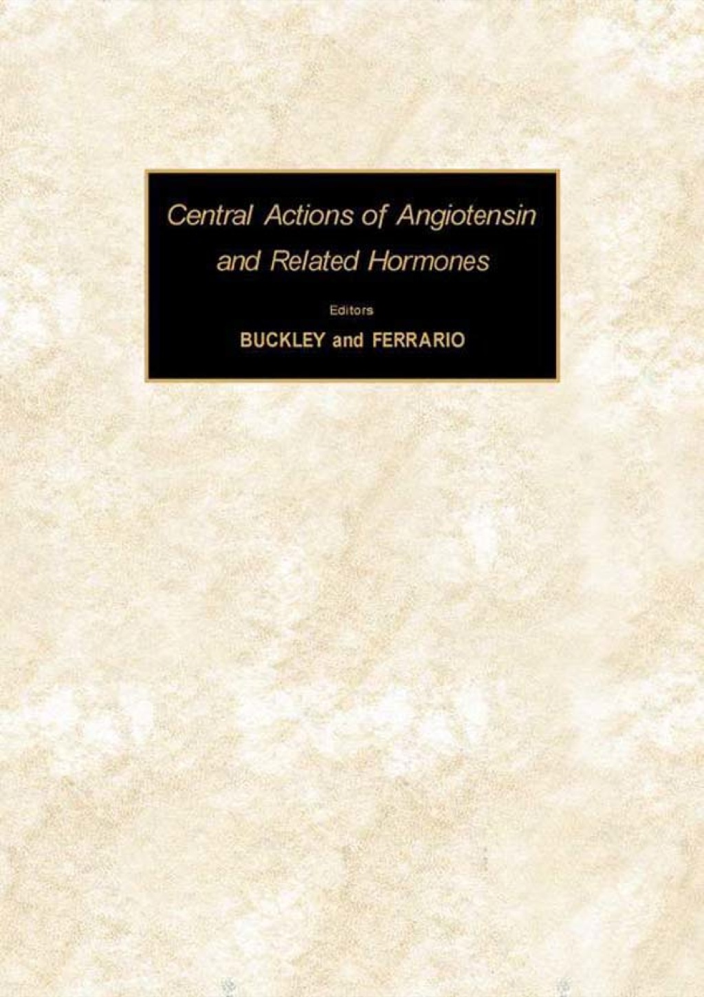 Central Actions of Angiotensin and Related Hormones 