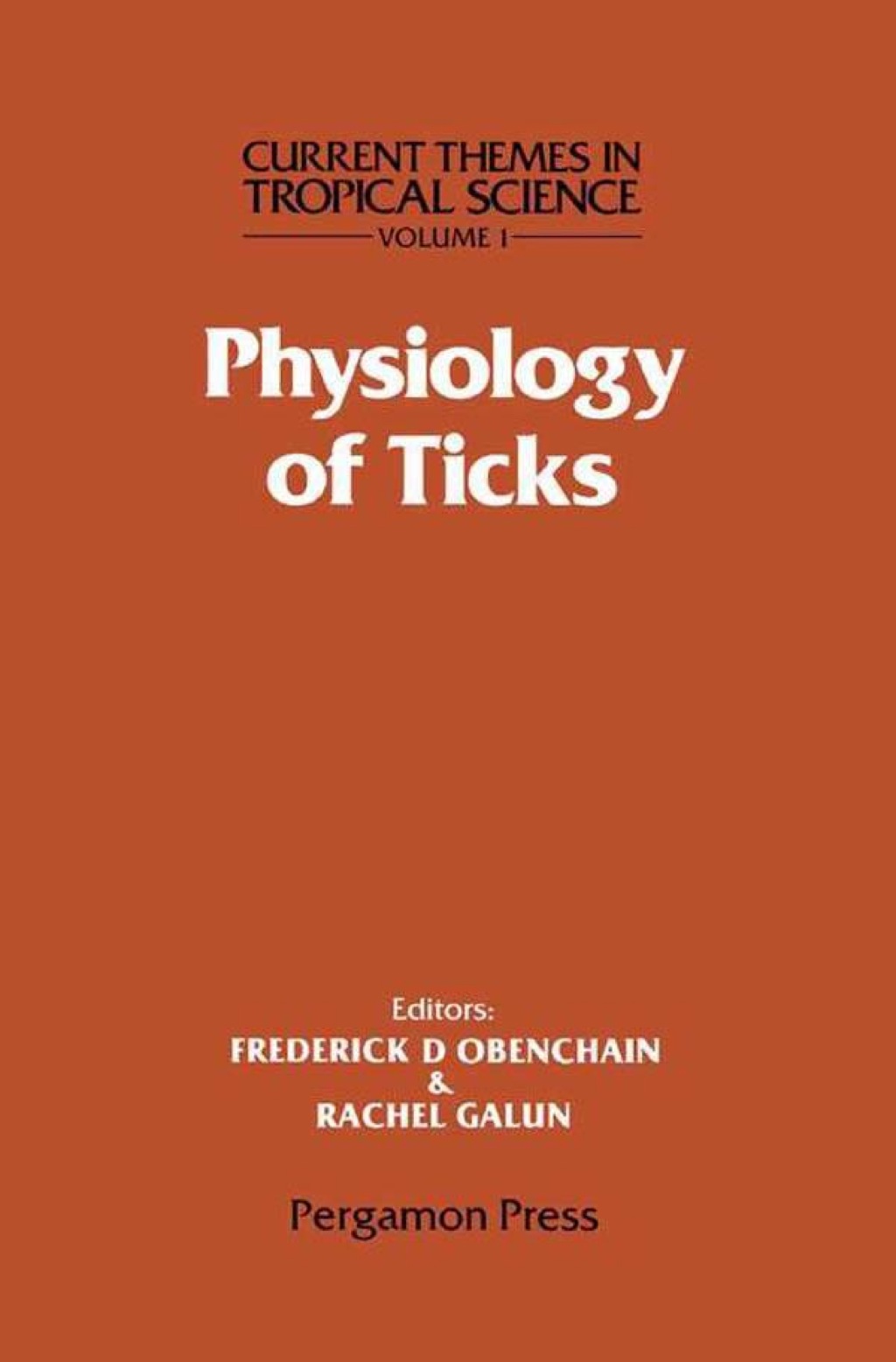 Physiology of Ticks: Current Themes in Tropical Science 
