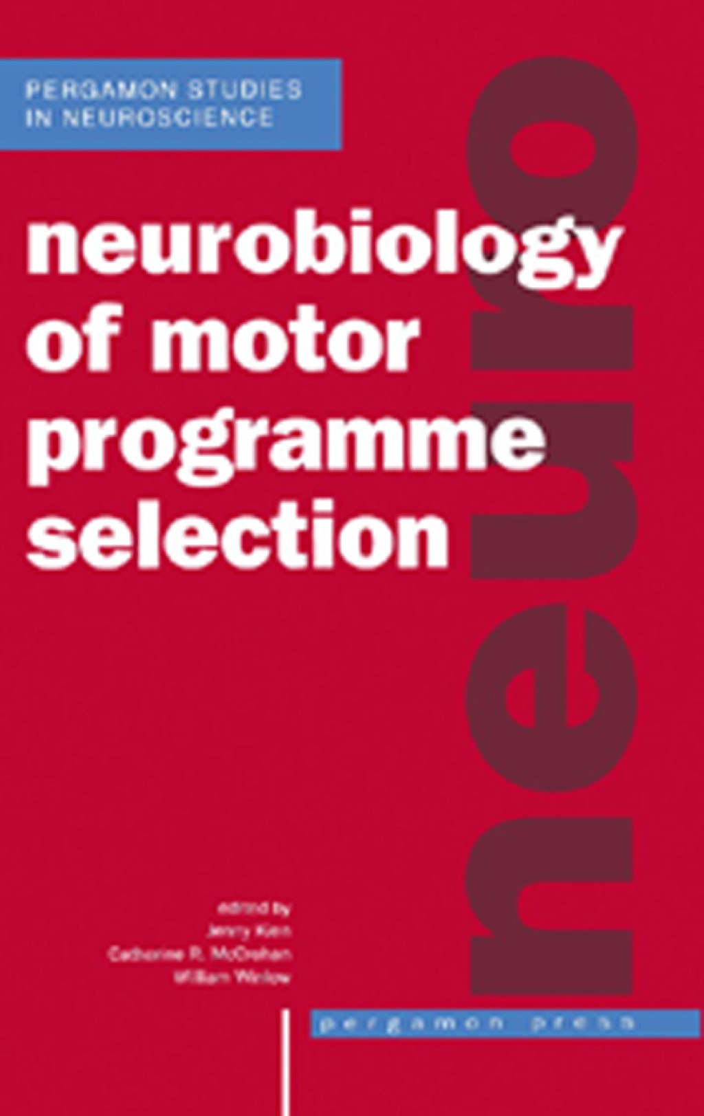 Neurobiology of Motor Programme Selection: New Approaches to the Study of Behavioural Choice 