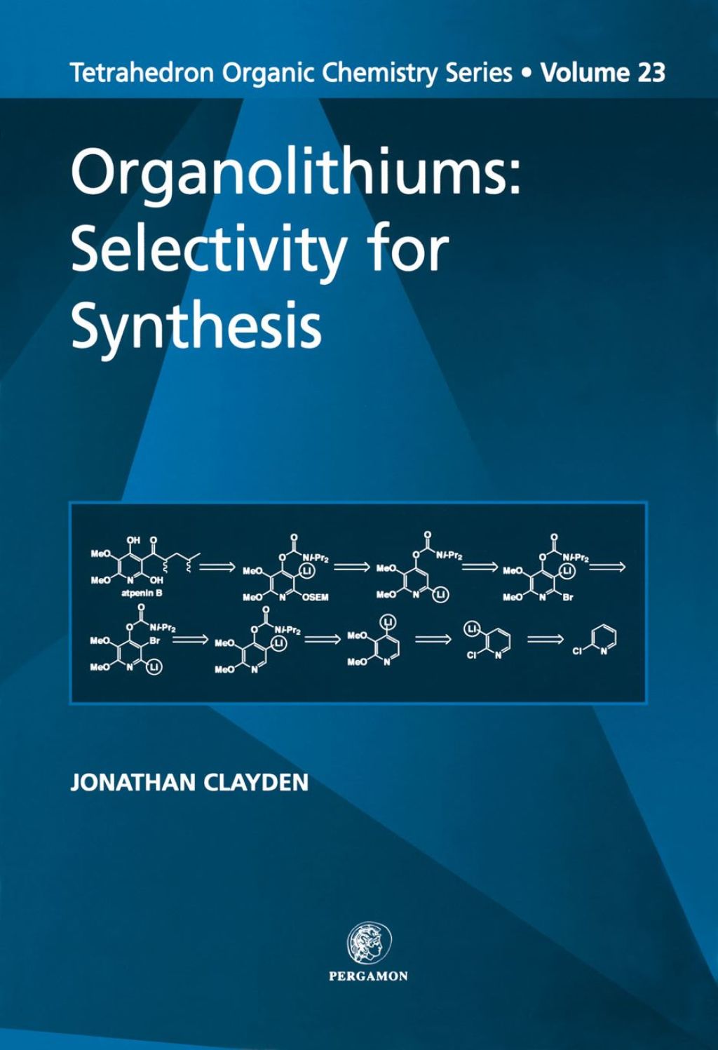 Organolithiums: Selectivity for Synthesis: Selectivity for Synthesis 