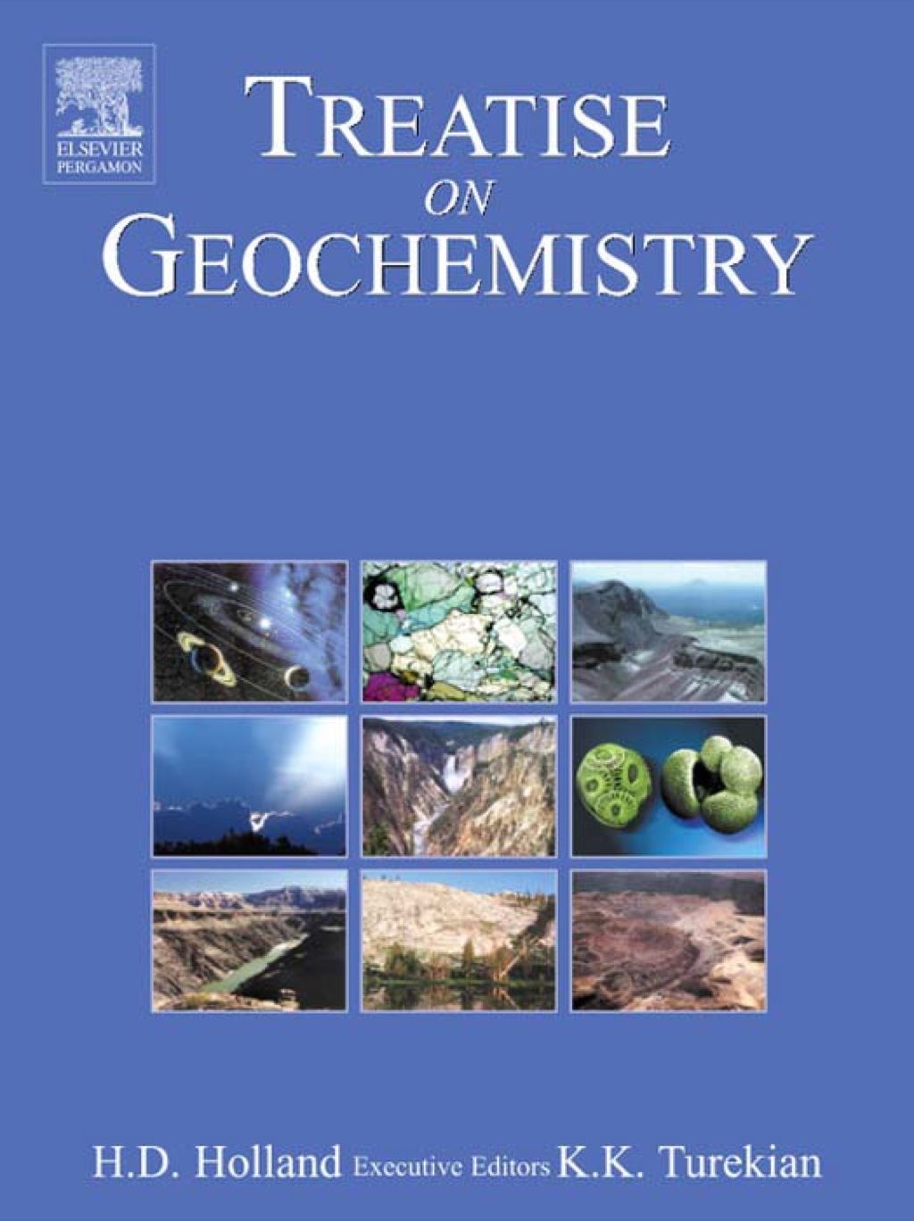 Treatise on Geochemistry, Ten Volume Set 