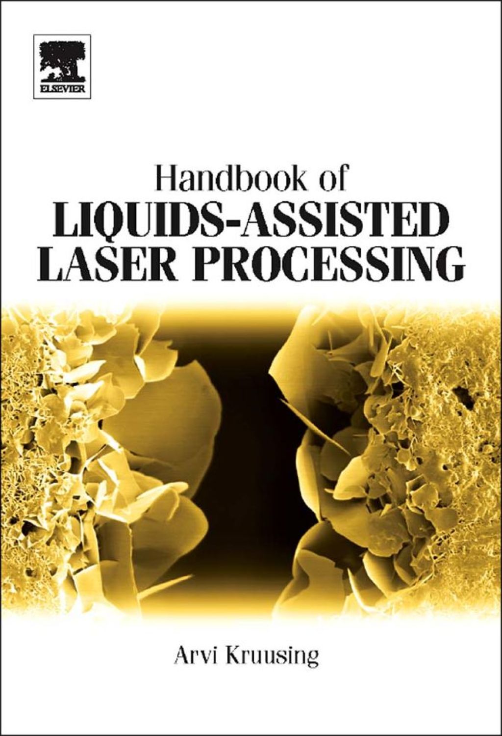 Handbook of Liquids-Assisted Laser Processing 