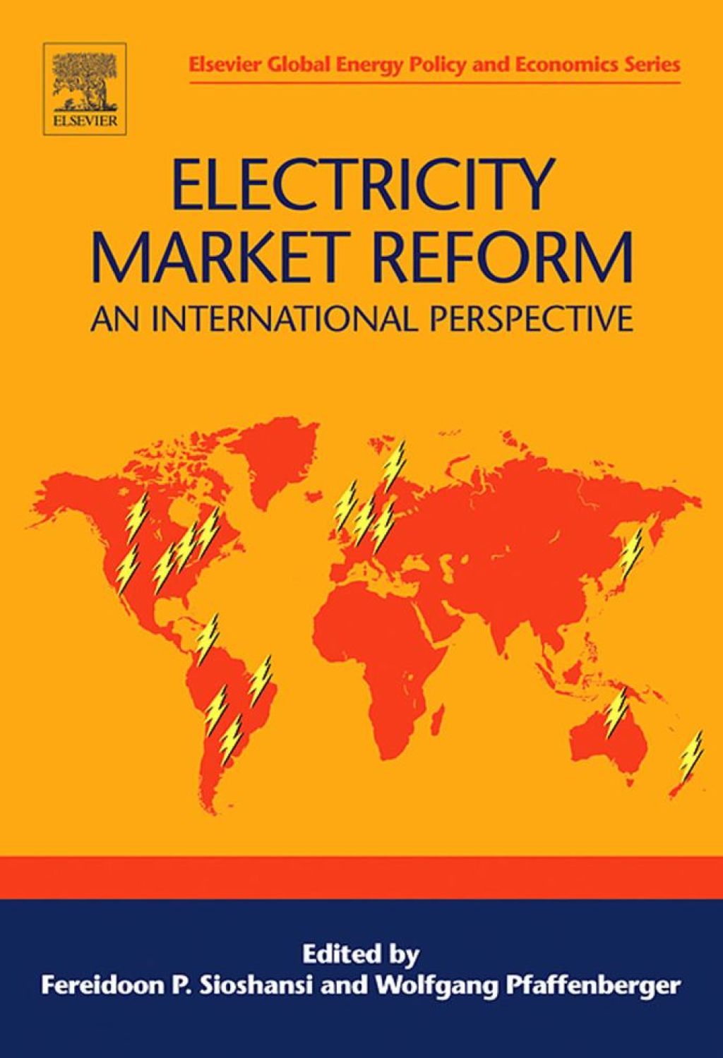 Electricity Market Reform: An International Perspective 