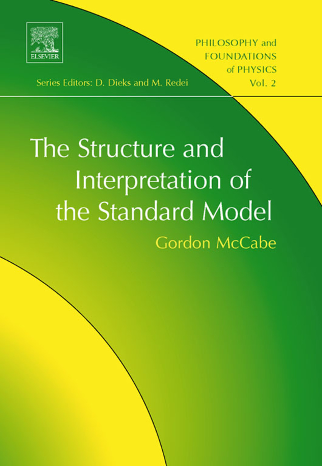 The Structure and Interpretation of the Standard Model 