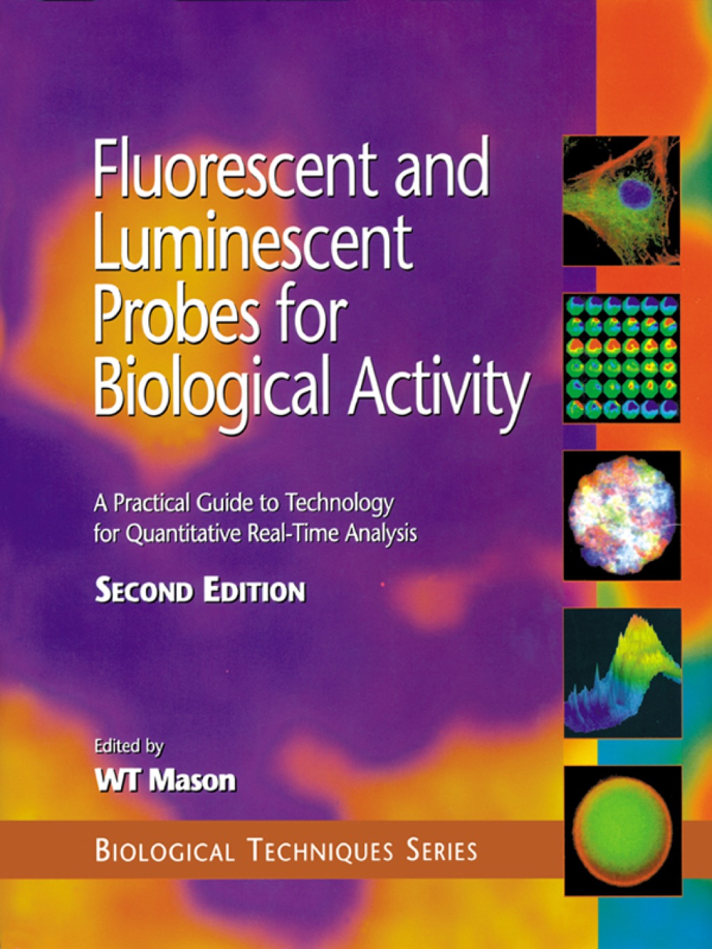 Fluorescent and Luminescent Probes for Biological Activity 2nd Edition