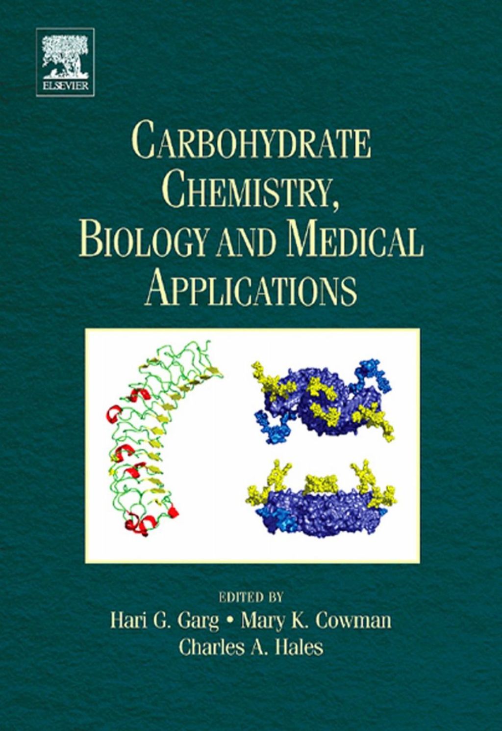 Carbohydrate Chemistry, Biology and Medical Applications 