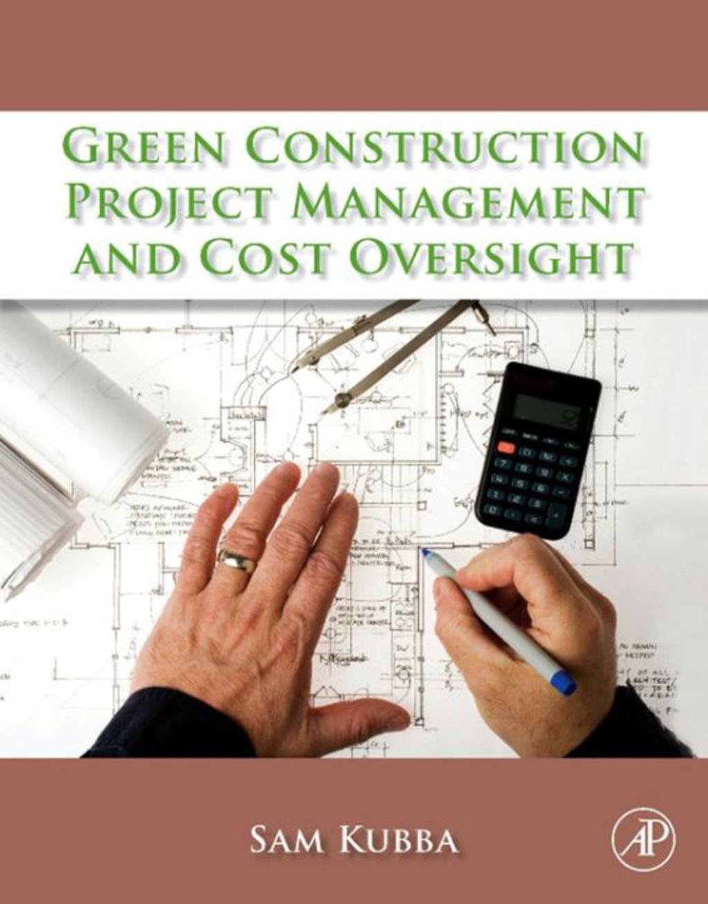 Green Construction Project Management and Cost Oversight 