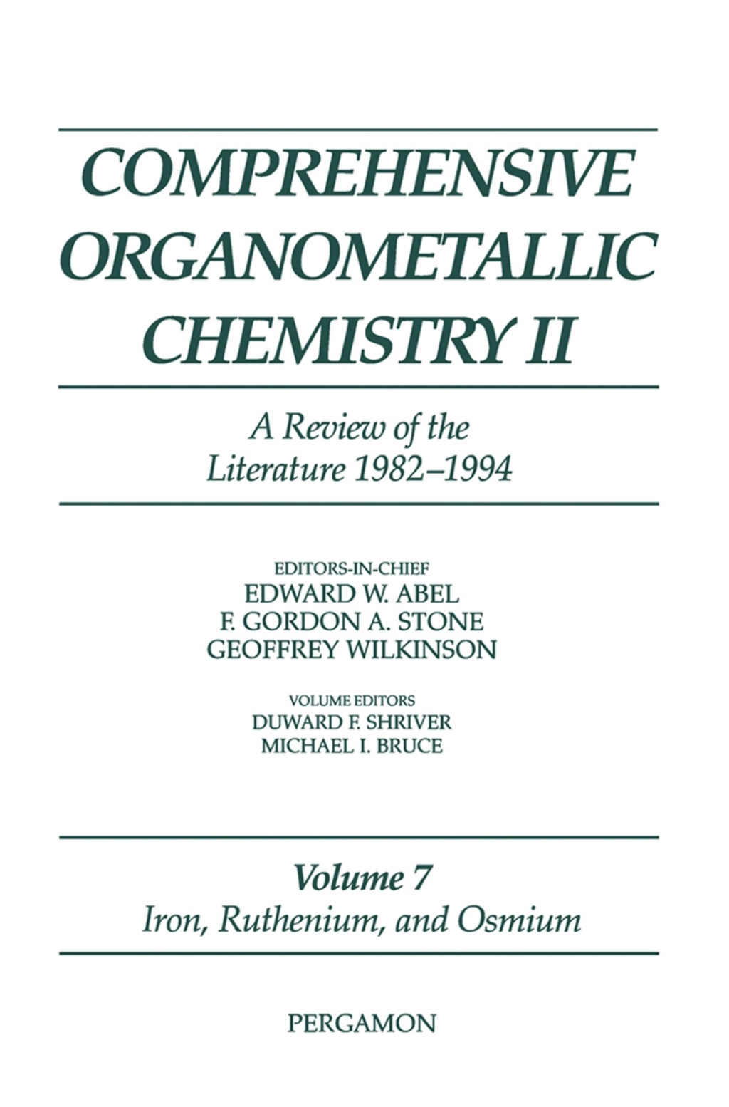 Comprehensive Organometallic Chemistry II, Volume 7 Iron, Ruthenium and Osmium: A Review of the Literature 1982-1994 