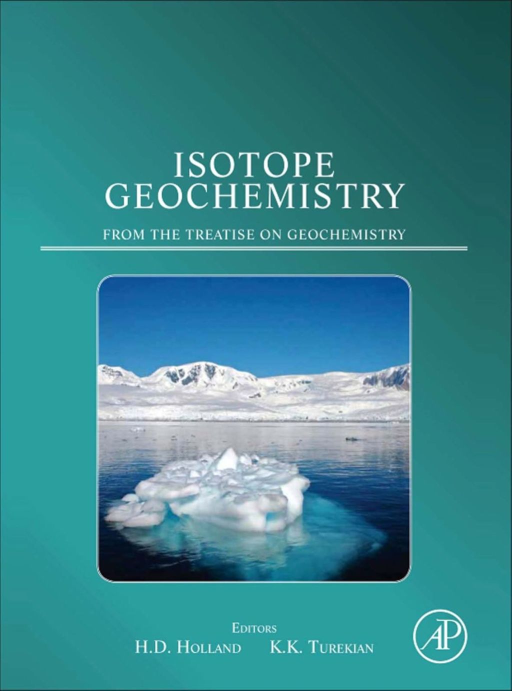 Isotope Geochemistry: A derivative of the Treatise on Geochemistry 
