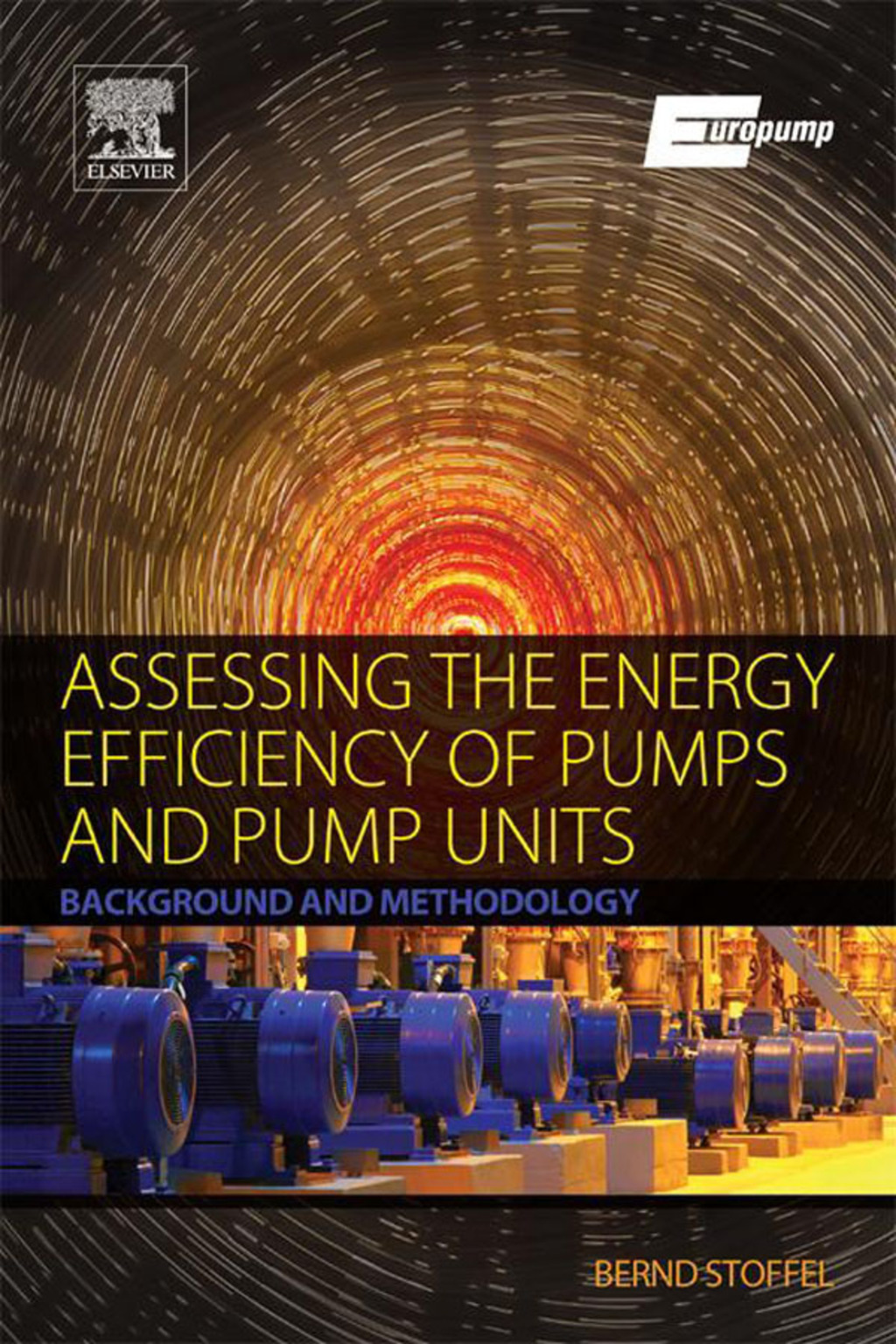 Assessing the Energy Efficiency of Pumps and Pump Units: Background and Methodology 
