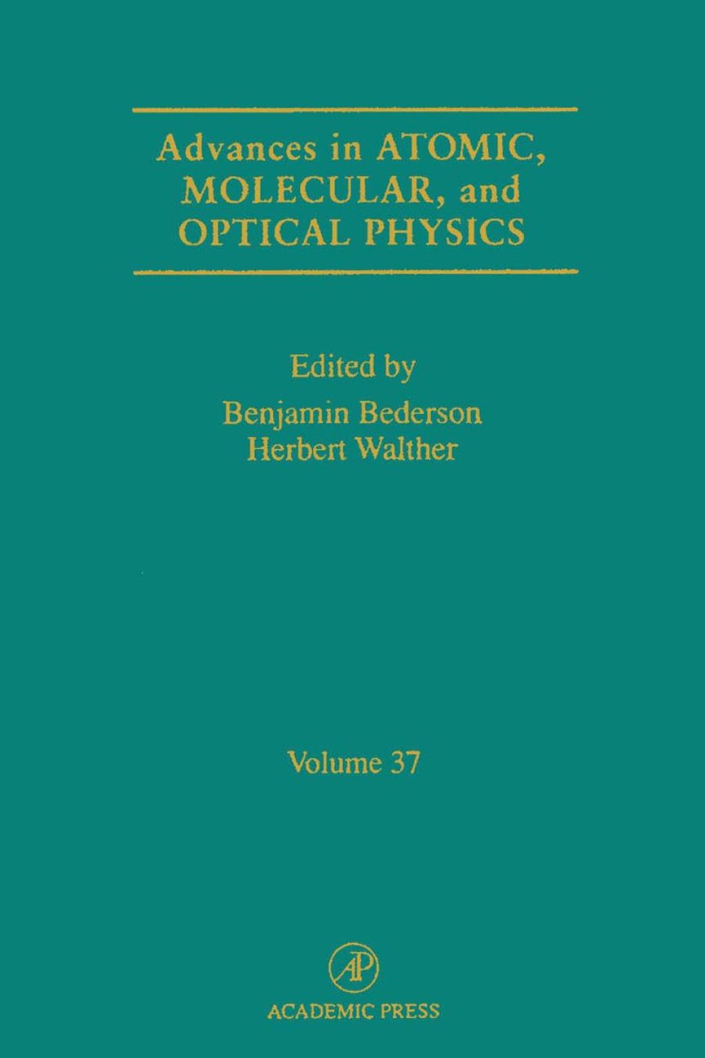 Advances in Atomic, Molecular, and Optical Physics 