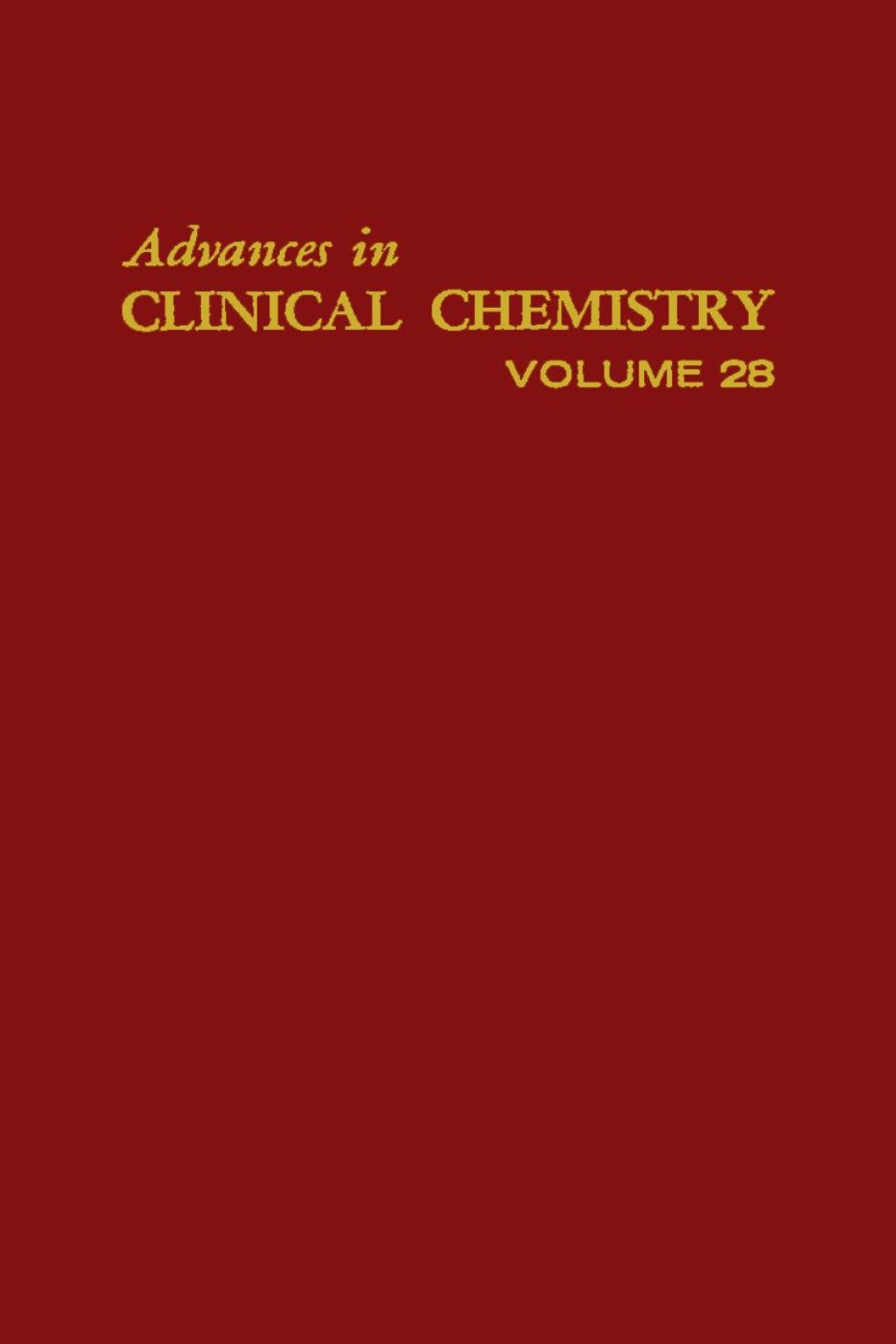 ADVANCES IN CLINICAL CHEMISTRY VOL 28 