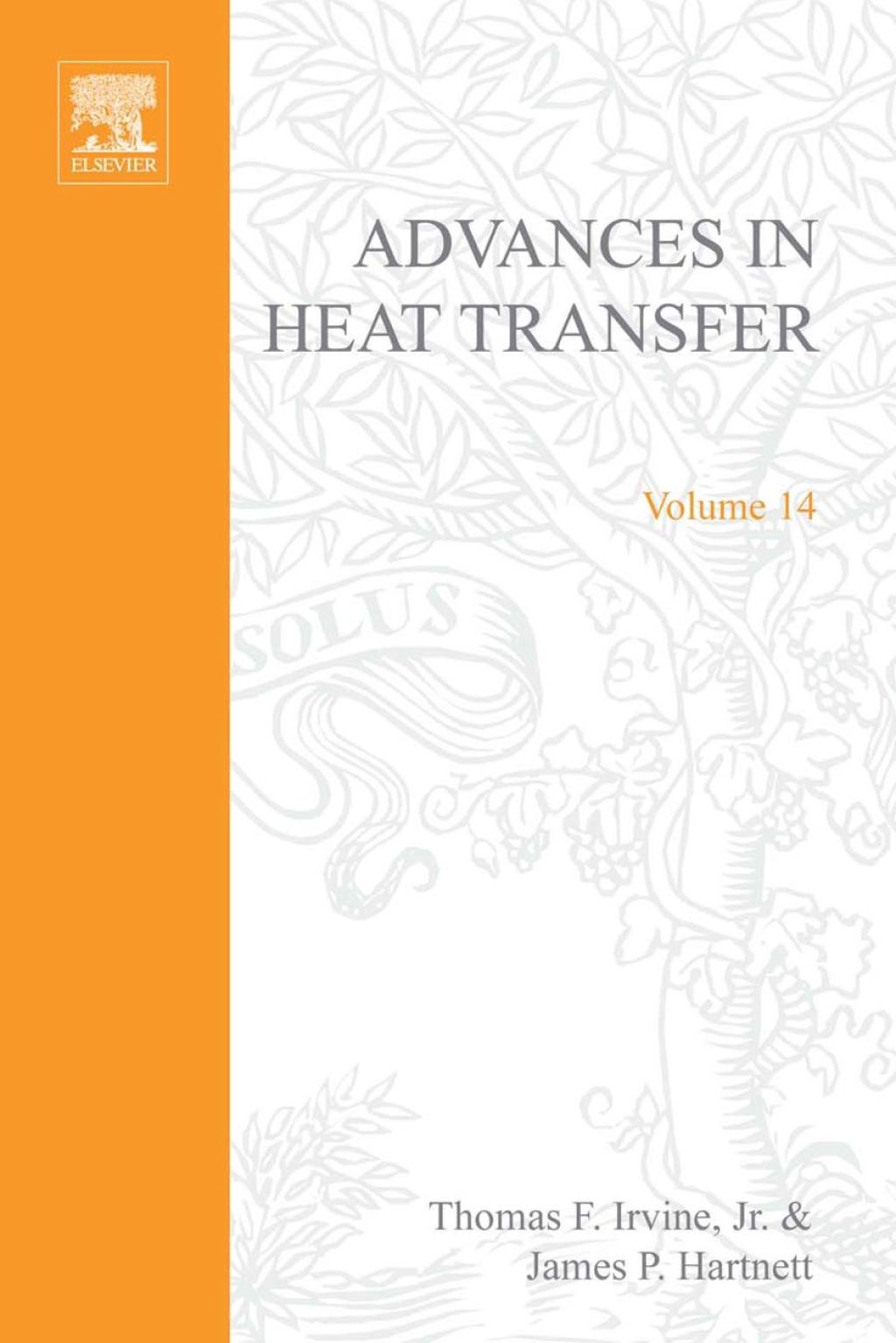 ADVANCES IN HEAT TRANSFER VOLUME 14 